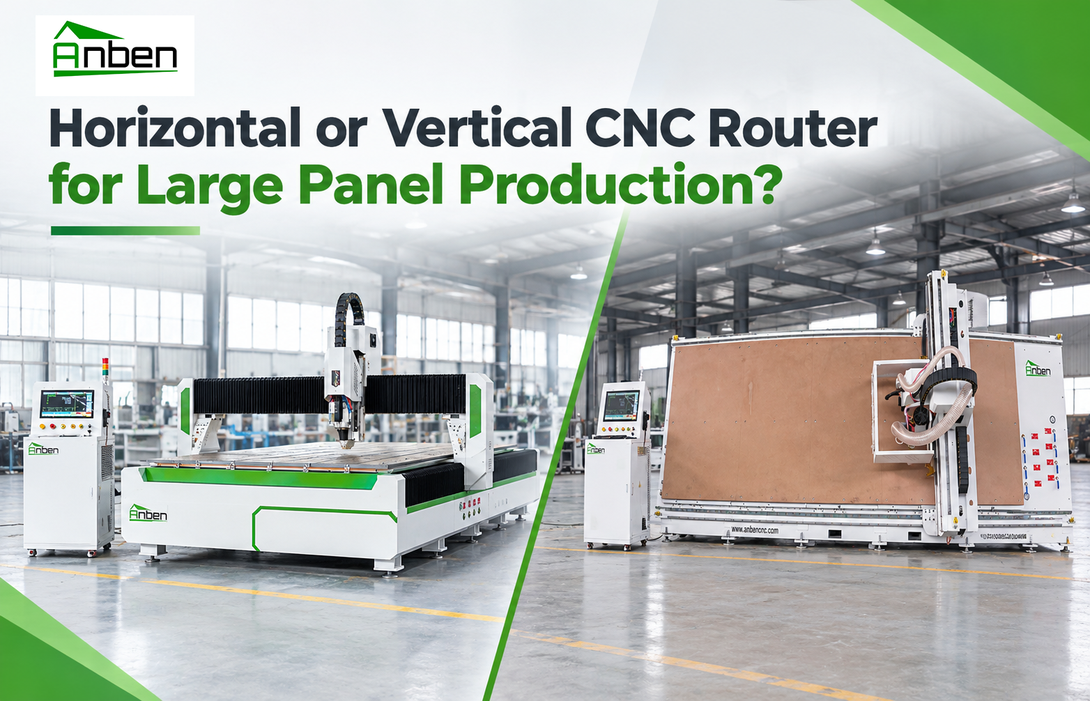 Horizontal or Vertical CNC Router for Large Panel Production? Horizontal or Vertical CNC Router for Large Panel Production?