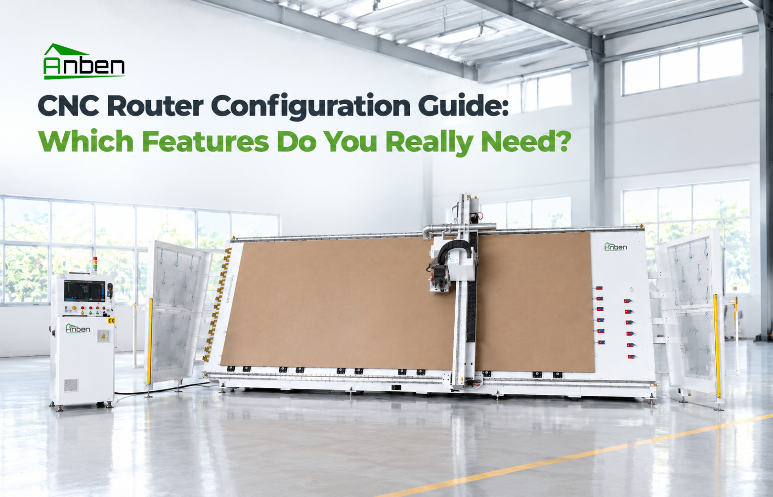 CNC Router Configuration Guide: Which Features Do You Really Need? CNC Router Configuration Guide: Which Features Do You Really Need?