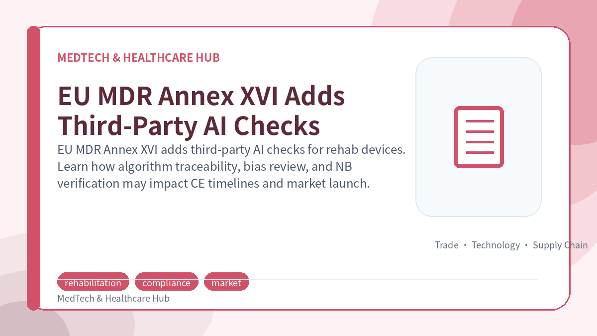 EU MDR Annex XVI Adds Third-Party AI Checks