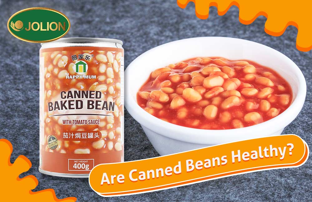 Are Canned Beans Healthy?