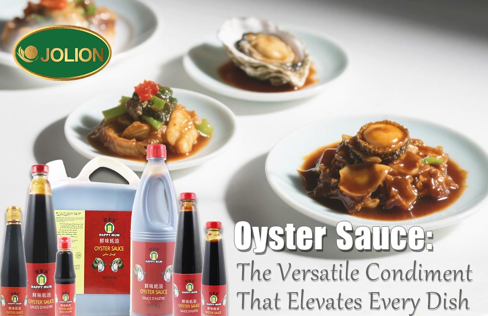 Oyster Sauce: The Versatile Condiment That Elevates Every Dish