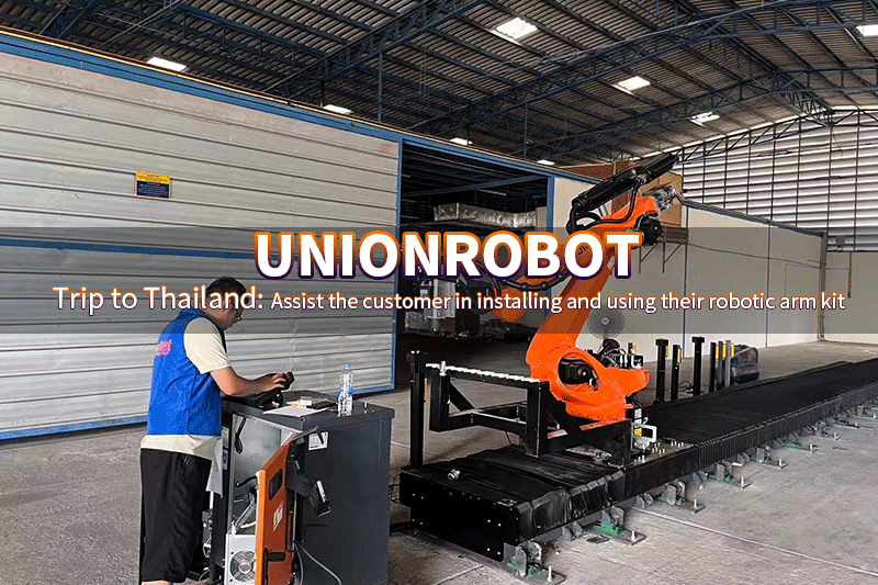 Trip to Thailand: Assist the customer in installing and using their robotic arm kit