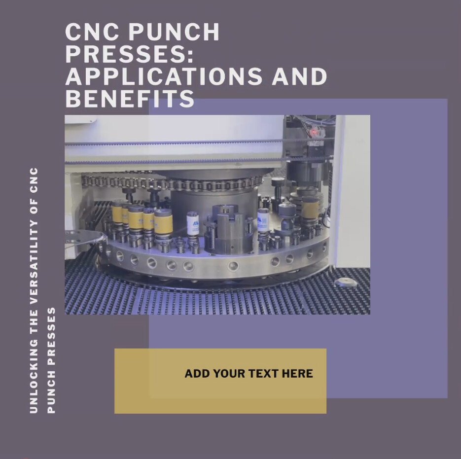 Unlocking the Versatility of CNC Punch Presses: A Deep Dive into Applications and Benefits