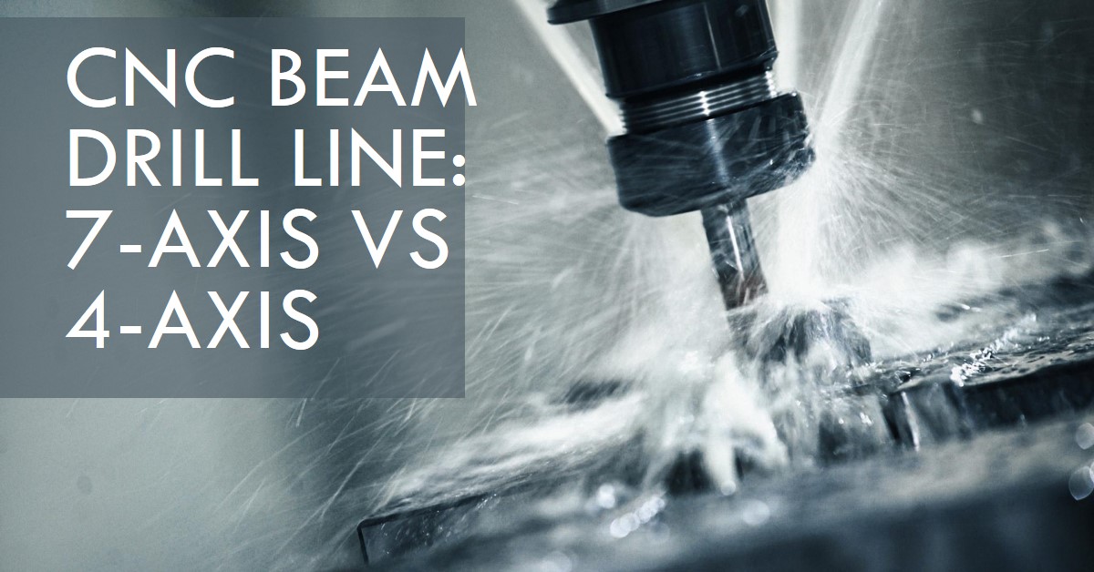 The Difference Between CNC Beam Drill Line 7-Axis And 4-Axis