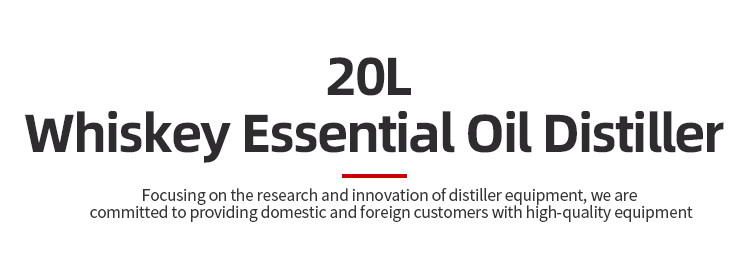 20L whiskey essential oil still