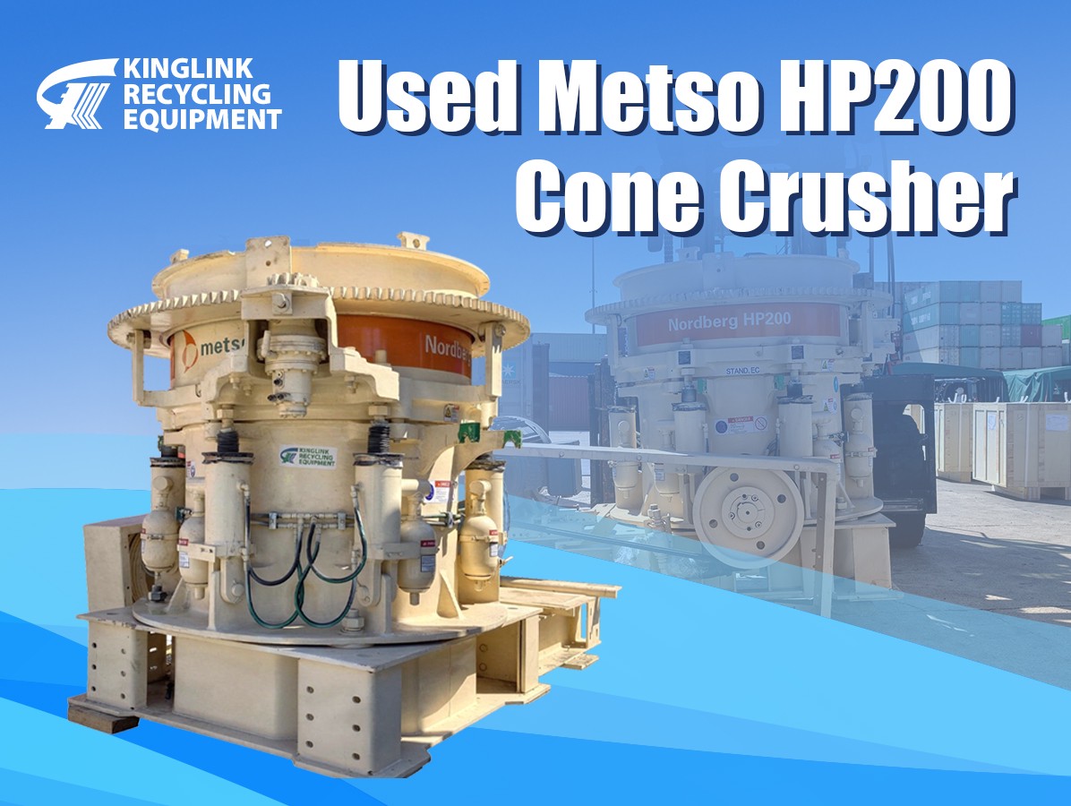 Kinglink Ships Used Metso HP200 Cone Crusher to South Africa