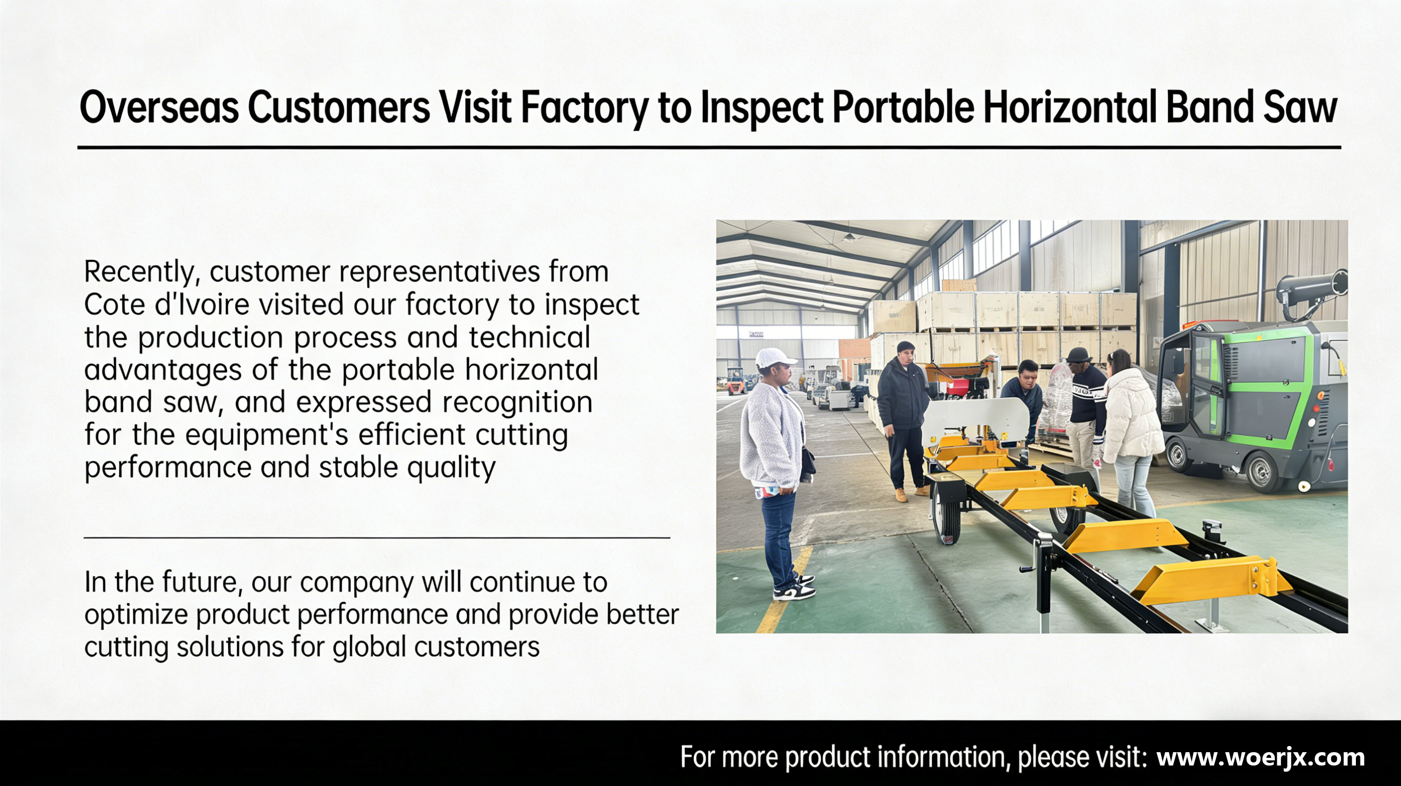 Ivory Coast Customers Visit VOER Factory to Inspect Horizontal Band Sawmill Machine Ivory Coast Customers Visit VOER Factory to Inspect Horizontal Band Sawmill Machine