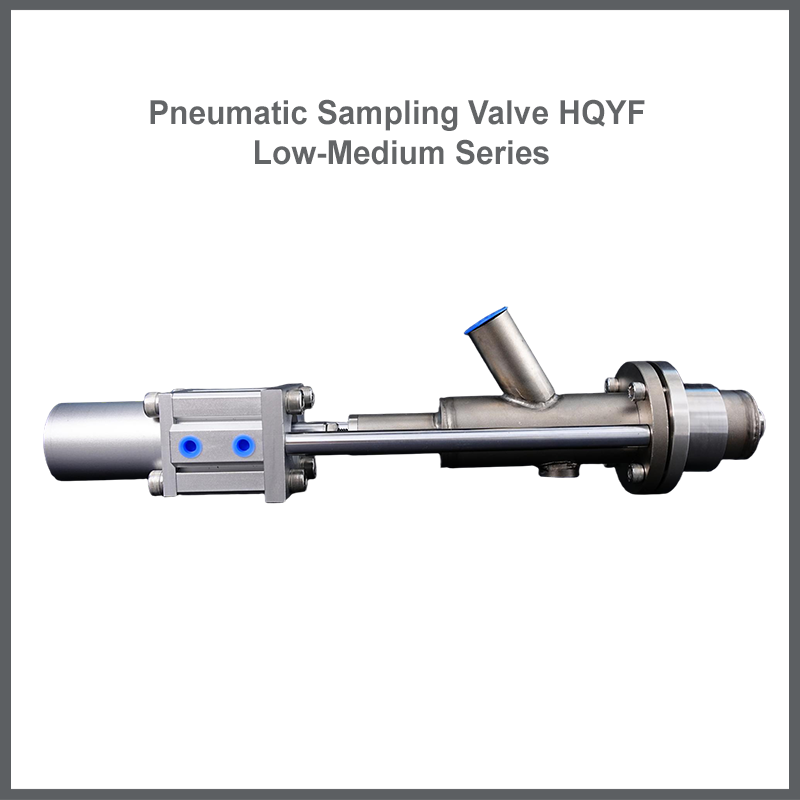 Pneumatic Sampling Valve HQYF Low-Medium Series