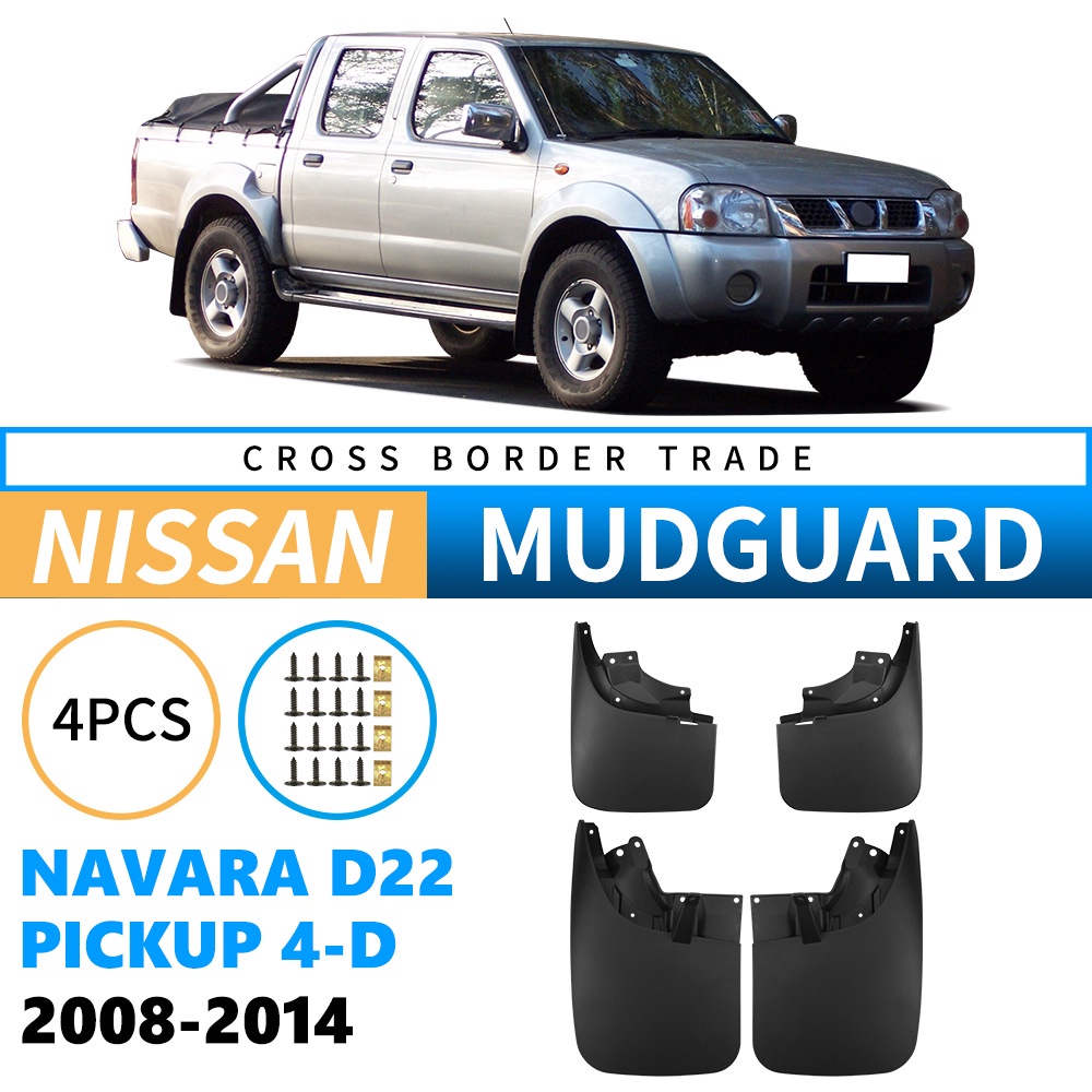 Mudguards for Nissan Navara D22 P300 pickup 4-D 2008-2014 Mudguards for Nissan Navara D22 P300 pickup 4-D 2008-2014