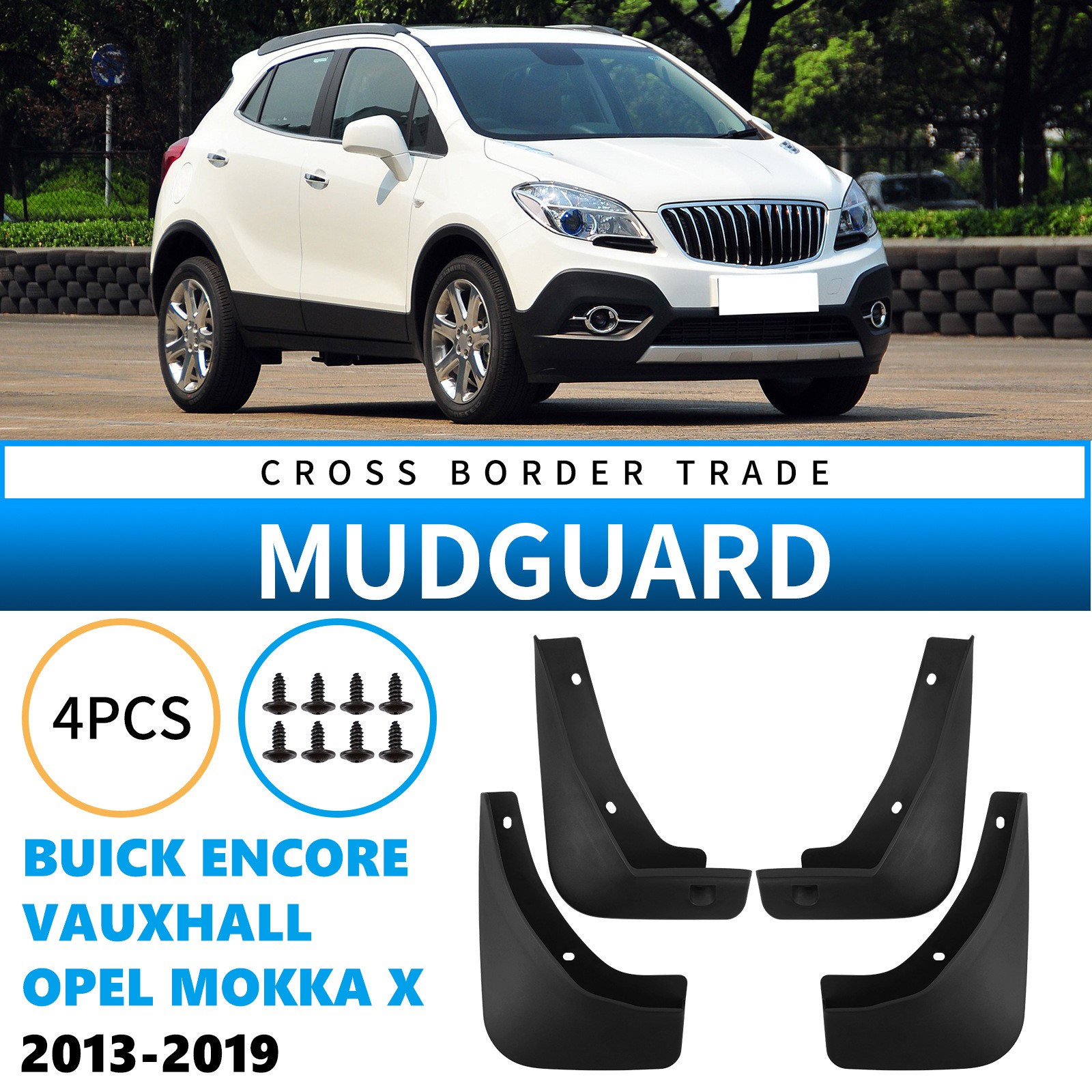 Mudguards for Buick Encore Opel Mokka X Vauxhall Encore 2013-2019 Mudguards for Buick Encore Opel Mokka X Vauxhall Encore 2013-2019