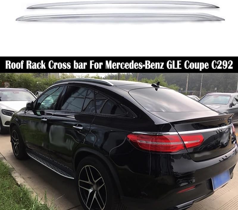 Car roof rack rails for Mercedes-Benz GLE Coupe C292 GLE350D GLE450 GLE400D Car roof rack rails for Mercedes-Benz GLE Coupe C292 GLE350D GLE450 GLE400D