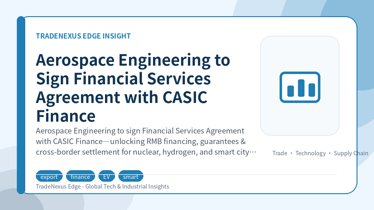 Aerospace Engineering to Sign Financial Services Agreement with CASIC Finance Aerospace Engineering to Sign Financial Services Agreement with CASIC Finance