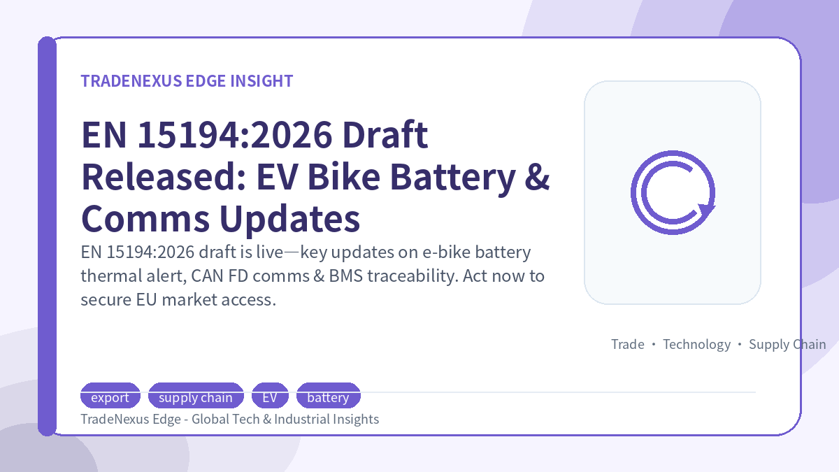 EN 15194:2026 Draft Released: EV Bike Battery & Comms Updates EN 15194:2026 Draft Released: EV Bike Battery & Comms Updates