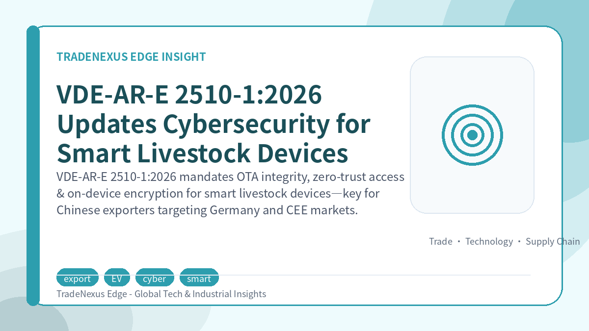 VDE-AR-E 2510-1:2026 Updates Cybersecurity for Smart Livestock Devices