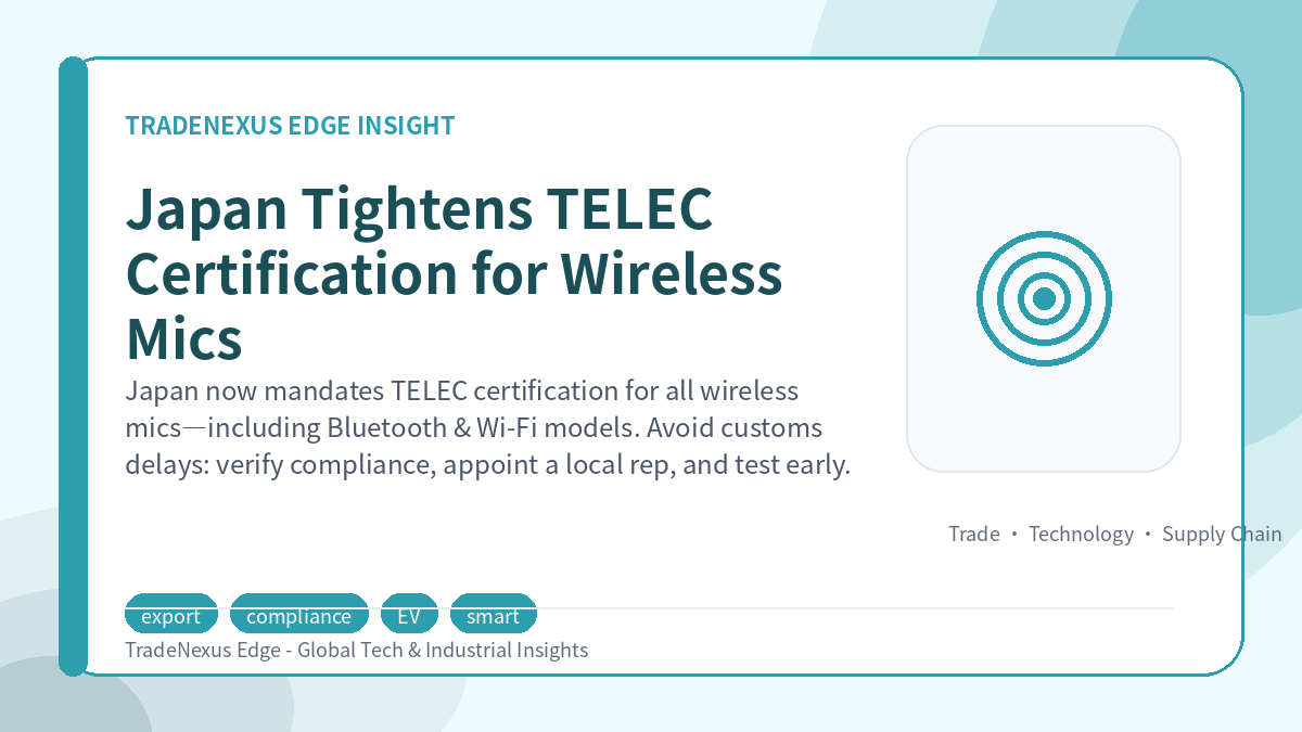 Japan Tightens TELEC Certification for Wireless Mics