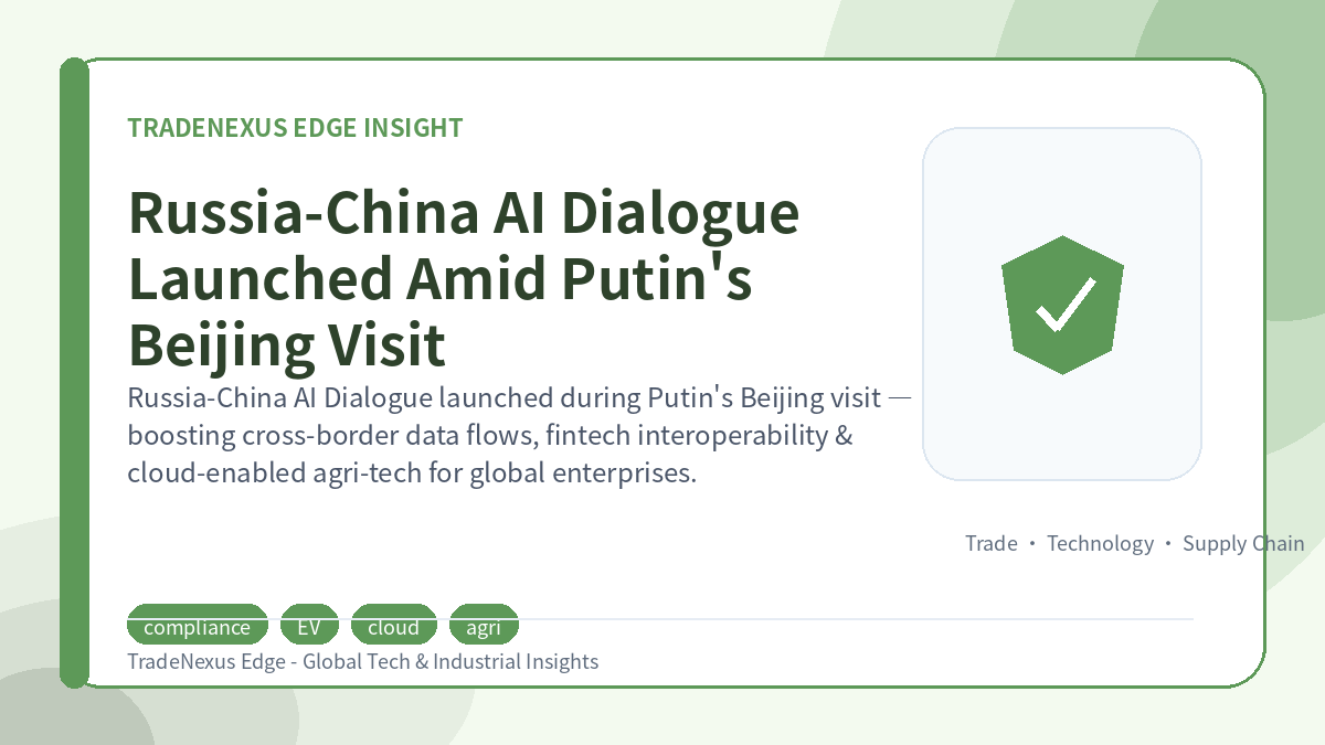 Russia-China AI Dialogue Launched Amid Putin's Beijing Visit