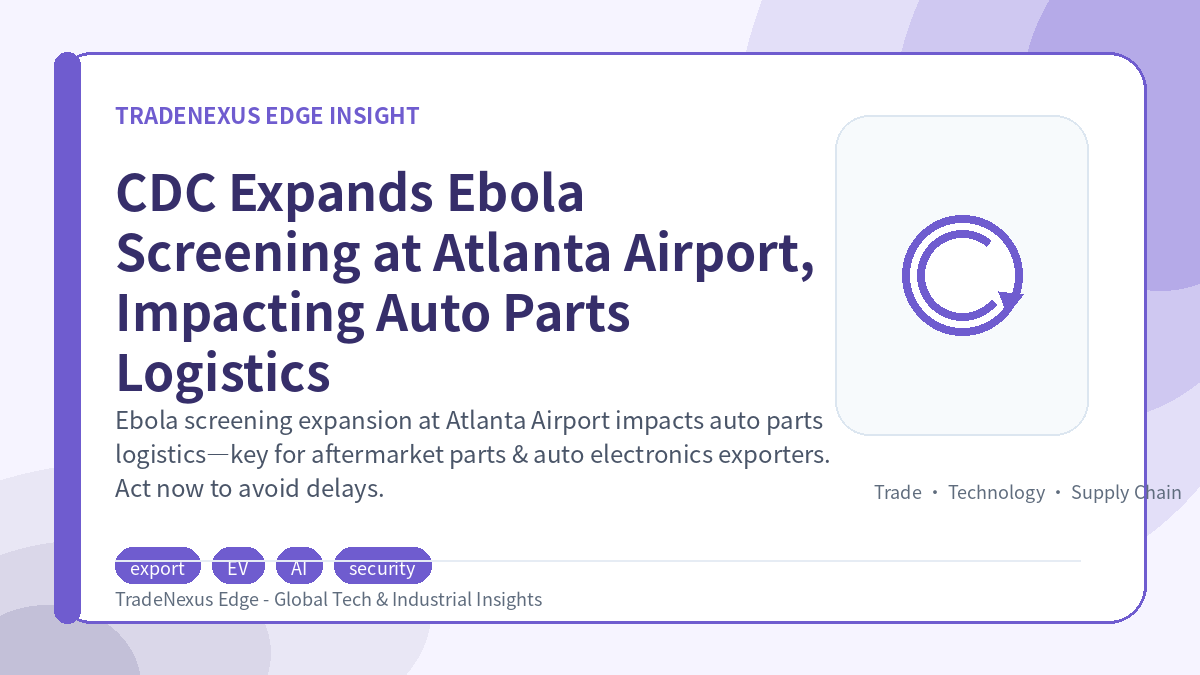 CDC Expands Ebola Screening at Atlanta Airport, Impacting Auto Parts Logistics