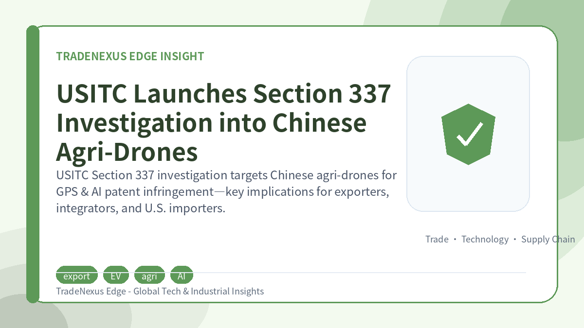 USITC Launches Section 337 Investigation into Chinese Agri-Drones USITC Launches Section 337 Investigation into Chinese Agri-Drones