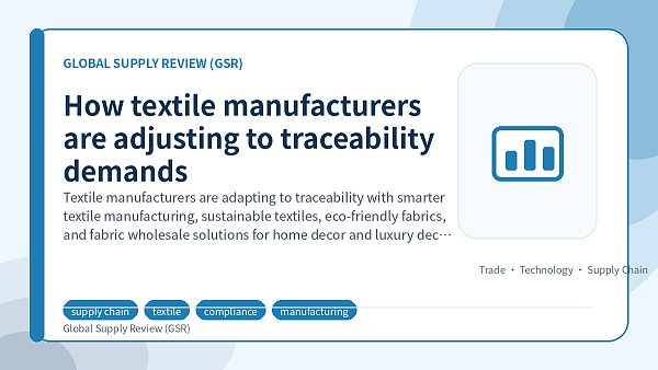 How textile manufacturers are adjusting to traceability demands