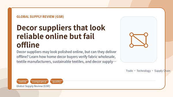Decor suppliers that look reliable online but fail offline