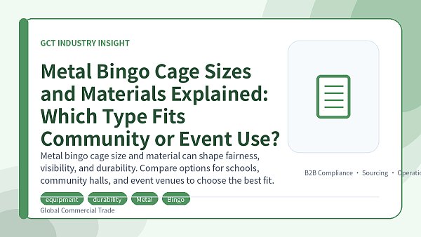 Metal Bingo Cage Sizes and Materials Explained: Which Type Fits Community or Event Use?