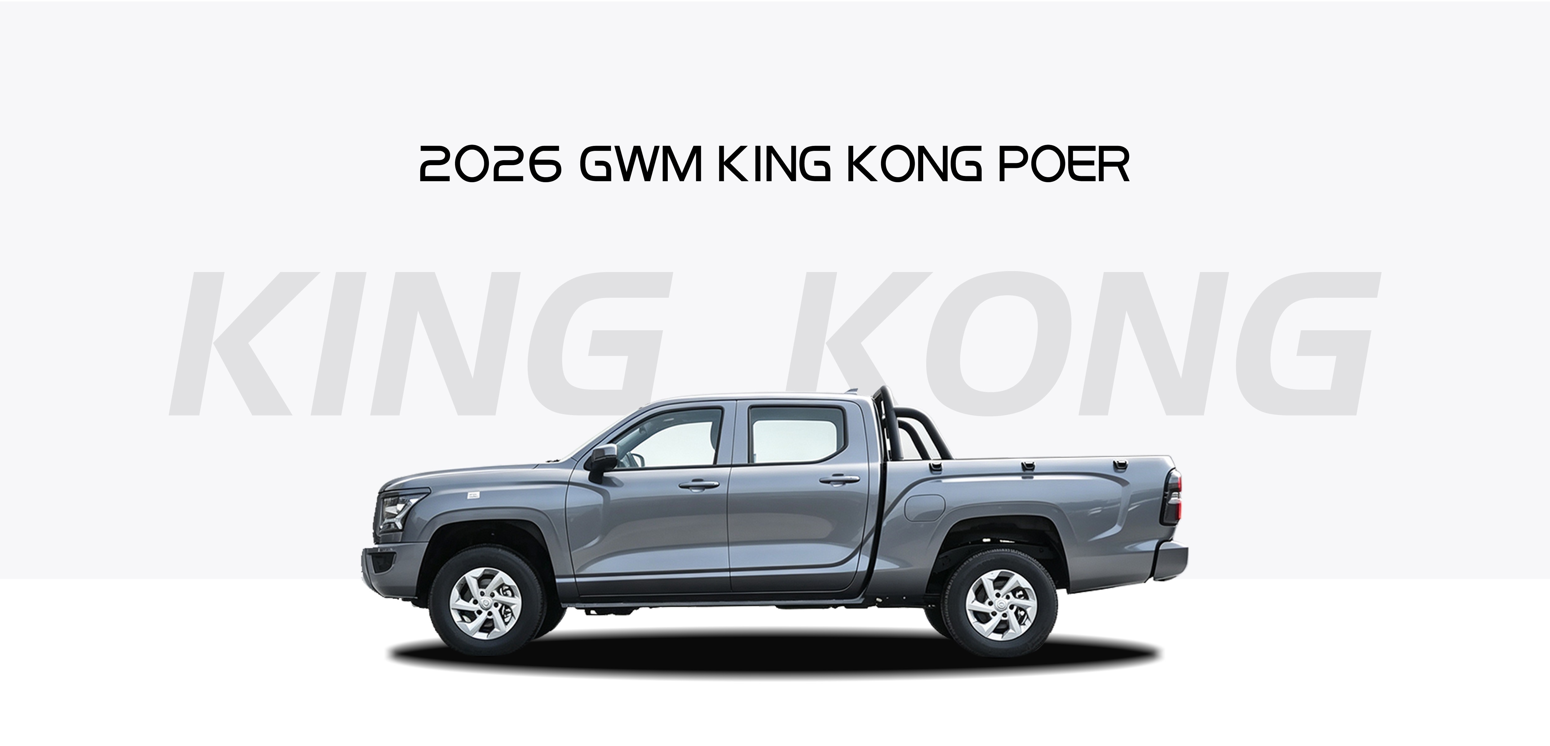 2026 King Kong Poer 2.0T Manual Diesel 4WD 2026 King Kong Poer 2.0T Manual Diesel 4WD